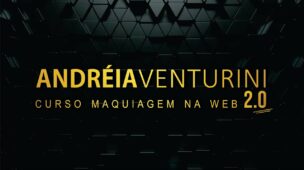 curso-maquiagem-na-web-2.0-adreia-venturini curso maquiagem na web 2.0 andréia venturini